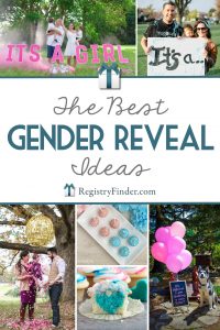 The Best Gender Reveal Ideas from around the Web