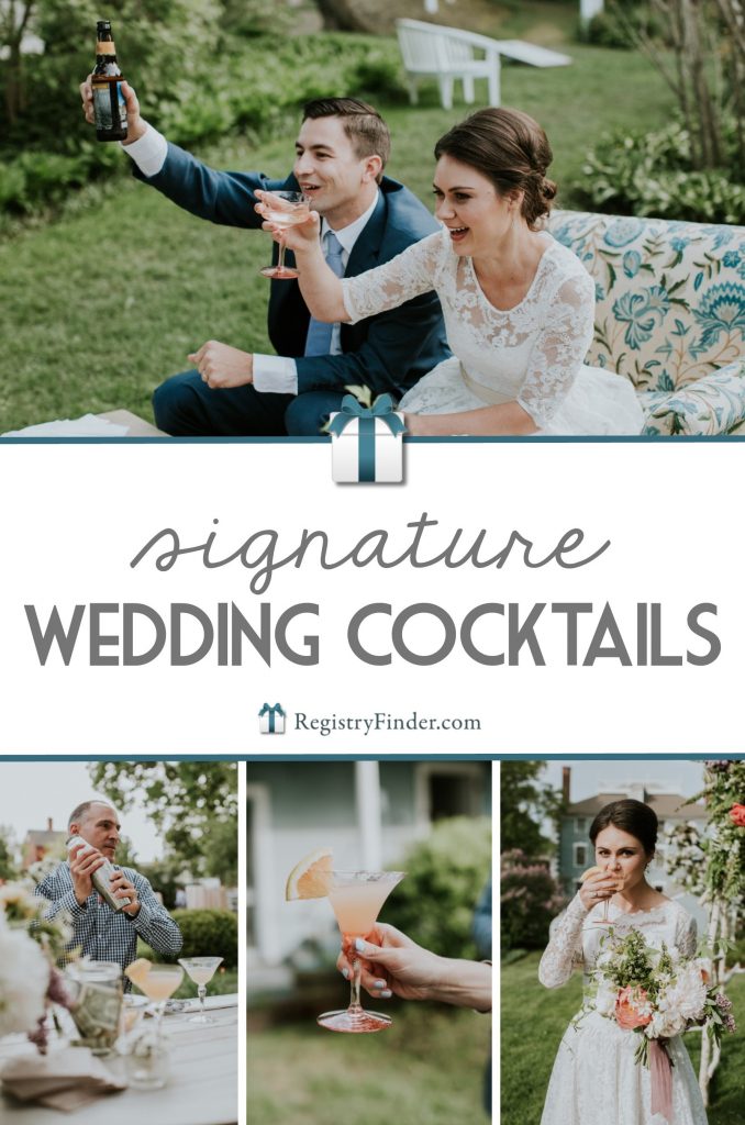 Signature Wedding Cocktails from RegistryFinder.com