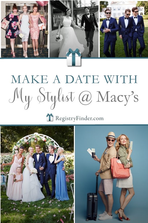 Meet your new BFF: your Macy’s personal shopper, here to get you ready for the big day and beyond!