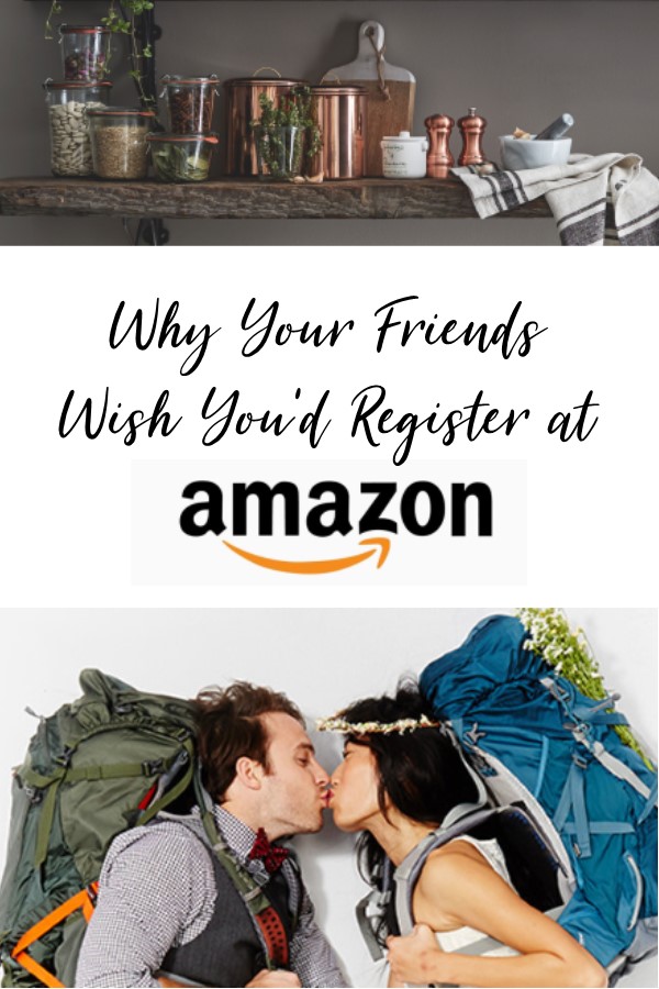 Why All Your Friends Wish You'd Register at Amazon | Wedding and Baby Gift Registry