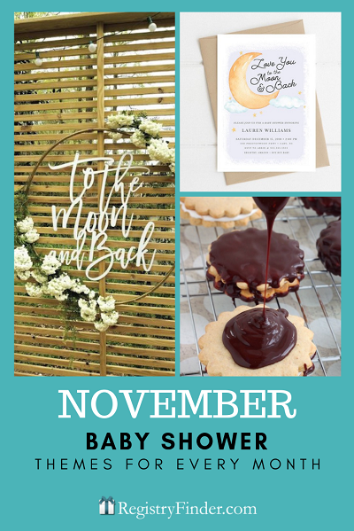 Baby Showers For Every Month In Five Steps | November: Love You To the Moon