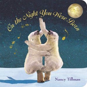 Books for babies | On the Night You Were Born