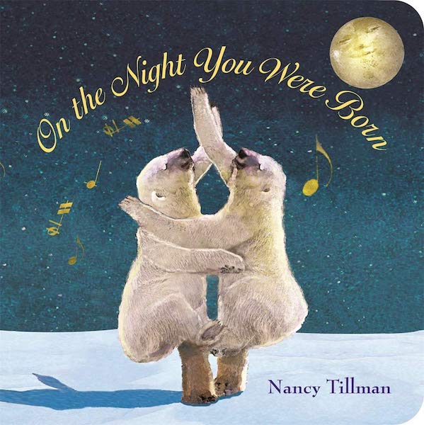 Books for babies | On the Night You Were Born 