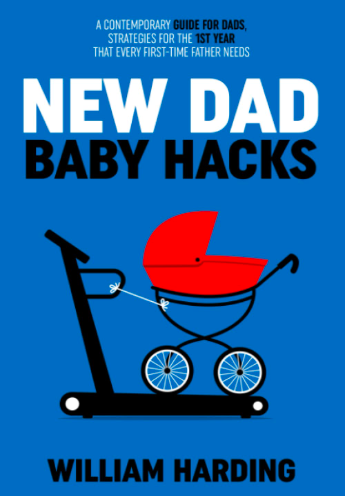 New Dad Baby Hacks Book 