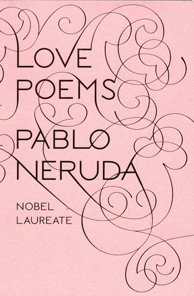 15 Poetry Books to Inspire Your Vows | Love Poems by Pablo Neruda