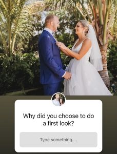 Why did you choose to do a first look?
