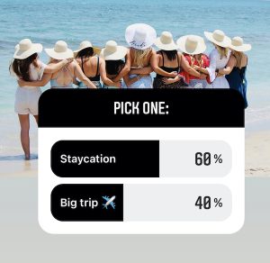 staycation vs. big trip for bachelorette weekend